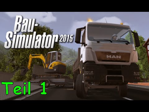 Let's Play Bau-Simulator 2015 Teil 1 - Willkommen in Wolfsheim
