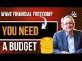 If You Want Financial Freedom Then You Need to Create a Budget