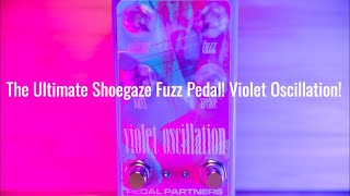 Video thumbnail for The Ultimate Shoegaze Fuzz Pedal! Violet Oscillation! by Raccoon Point Studios