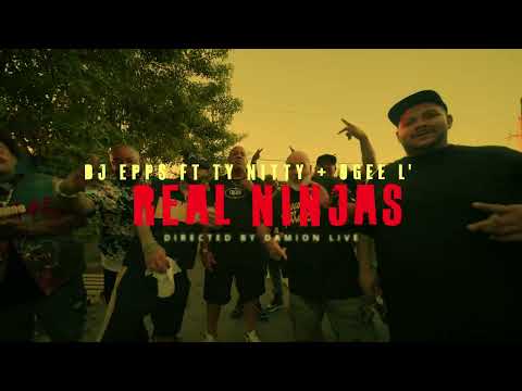 DJ Epps "Real Ninjas" ft. Ty Nitty & OGee L'z