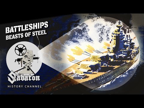Battleships - Ruling the Waves Across the 7 Seas - Sabaton History 124 [Official]