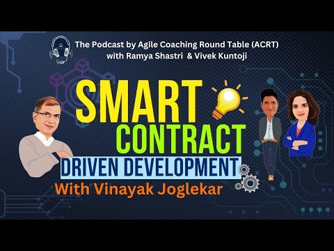 Smart Contract Driven Development(SCDD) ft.Vinayak Joglekar|estimate|prod discovery, storypoint|ACRT