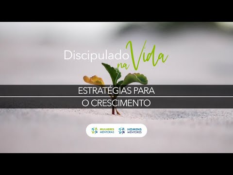 Estratégias para o crescimento - Discipulado na Vida | Marcelo Ramiro