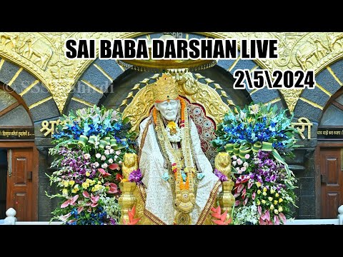 Live Shirdi Sai Baba Temple : 2 MAY 2024 ToDay Shirdi Live