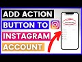 How To Add An Action Button To An Instagram Account? [in 2023]