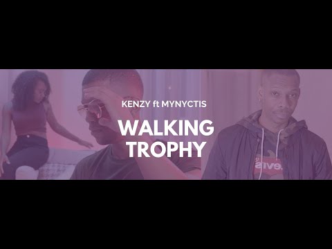 Kenzy ft Mynyctis - Walking Trophy