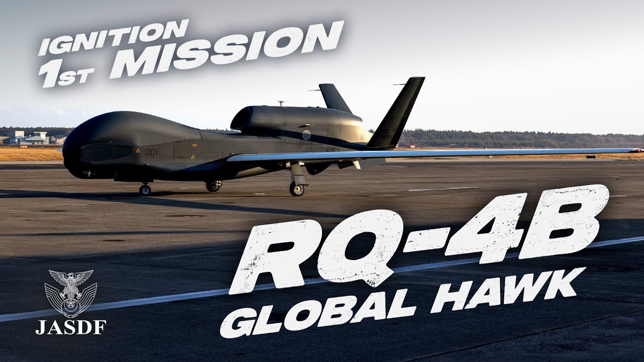 【RQ-4B】空自プロモーション映像『IGNITION～1st MISSION～』