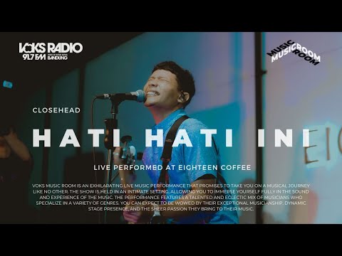 Closehead ft. Tanty - Hati Hati Ini | Live at Voks Music Room