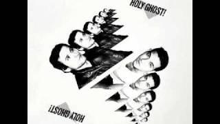Holy Ghost! - It&#39;s not over