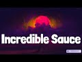 Giggs - Incredible Sauce (Lyrics)