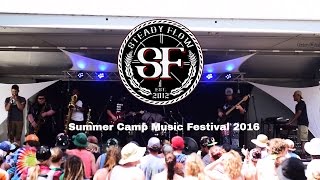 Steady Flow - Summer Camp Music Festival 5.28.2016