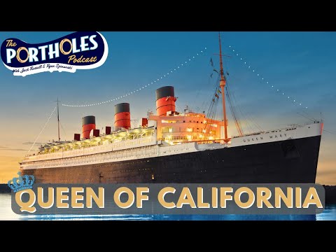 Queen Mary vs. USS Iowa - The Best of Long Beach? | The Portholes Podcast - Ep.29 w/ Ryan Szimanski