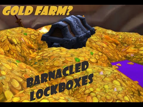 NERFED!!! Supplement your gold farm... 73 Barnacled Lockboxes in 1 hour!!
