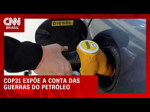 Análise: COP31 expõe a conta das guerras do petróleo | CNN NOVO DIA