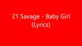 21 Savage - Baby Girl (lyrics) with audio