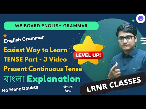 Present Continuous Tense fully explained in Bangla (Part 3) | English Grammar