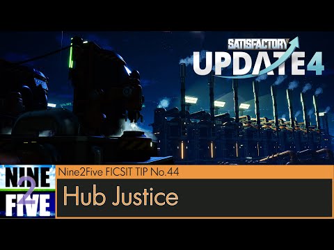 Hub Justice - Let's Play Satisfactory Update 4 Multiplayer #44