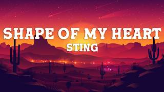 Download lagu Sting - Shape Of My Heart (Lyrics) mp3