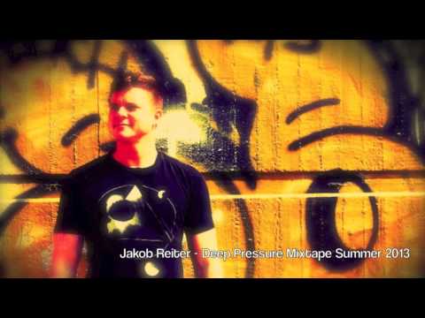 Jakob Reiter - Deep Pressure Mixtape Summer 2013