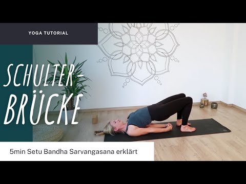 The Shoulder Bridge | Tutorial for Yoga Beginners (5 minutes)