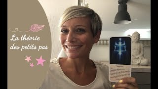 La Théorie des Petits Pas