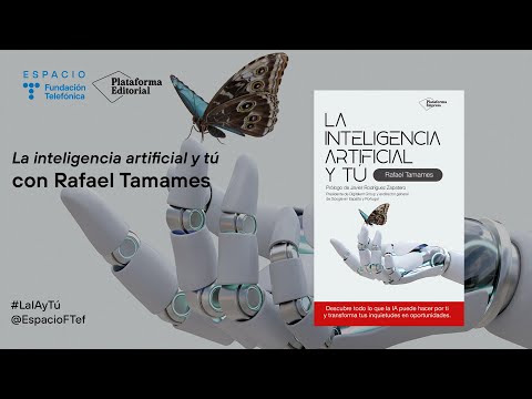 Rafael Tamames “La inteligencia artificial y tú”
