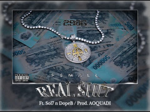 5. P$MALL - REALSHIT ft SOl7 n DOPEB