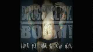 Drugs Click Boom! - Love You Like A Love Song (Selena Gomez Cover)