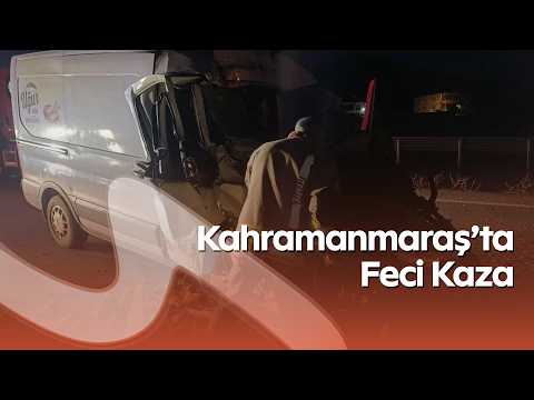 Afşin’de Ekmek Dağıtım Aracı Traktör Römorkuna Çarptı! Sürücü Ameliyata Alındı