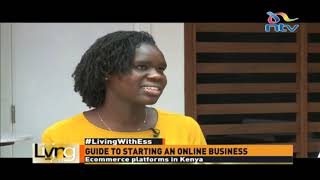 Guide on starting an online business in Kenya || Living With Ess