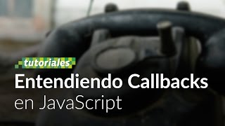Entendiendo Callbacks en JavaScript