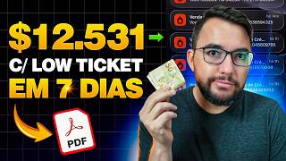 Criei um Low Ticket e faturei R$12.531 em 7 Dias Veja Como fazer
