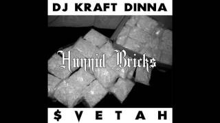 DJ KRAFT DINNA x SUETAH - HUNNID BRICKS