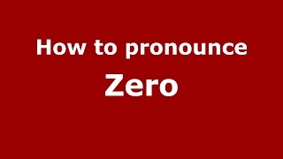 How to pronounce Zero