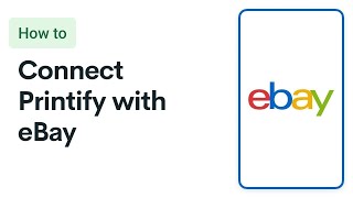 How to Connect eBay + Printify (Tutorial 2024)