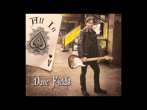 Dave Fields - Changes In My Life