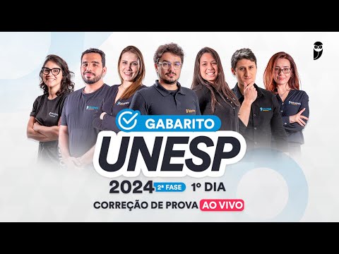 Gabarito UNESP 2024 2ª FASE 1º dia – Correção de prova AO VIVO