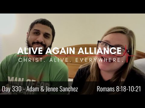 Day 330 | Chronological Bible In A Year - w Adam and Jenee Sanchez