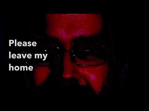 Please leave my house