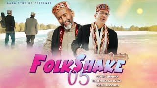 FolkShake 05 || Pahadi & Hindi Mashup 2022 || Gopal Sharma || Rajendra Acharya || Raag Studios