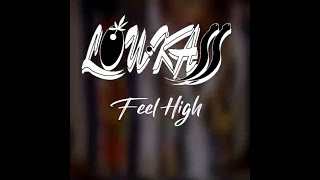 Loukass - Feel High