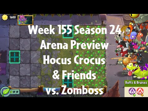 PvZ2 Arena Preview - Week 155 Season 24 - Hocus Crocus & Friends vs. Zomboss - Gameplay