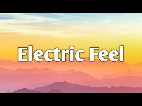 MGMT - Electric Feel (Lyrics)