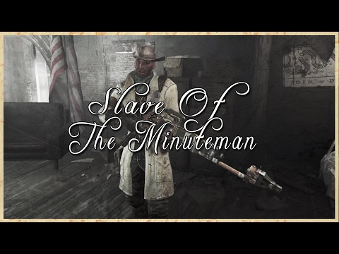 Fallout 4~The Minutemans Slave, New Home?