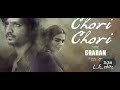Chori Chori Grahan Song Status