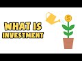 What is Investment | Explained in 2 min