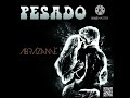 07. Para Que Vuelva - Pesado