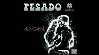 07. Para Que Vuelva - Pesado