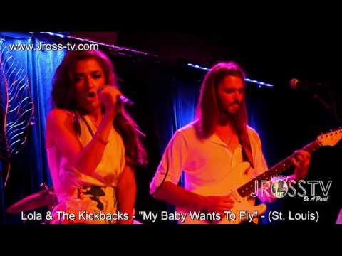 James Ross @ Lola & The Kickbacks - "My Baby Wants To Fly" - www.Jross-tv.com