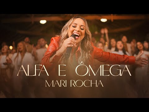 Alfa E Ômega - Mari Rocha